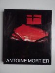 Geirlandt, Karel, Hoet, Jan, Legrand, Francine-Claire, Borel, France & Knops-Mortier, Françoise. - Antoine Mortier.