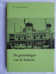 Chandoe, R. en S. - De grondslagen van de Ieslaam (Islam)