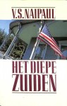 V.S. Naipaul - Het Diepe Zuiden