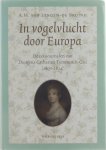 Dionysia Catharina Temminck-Cau, A M van Lynden-de Bruïne - In Vogelvlucht Door Europa