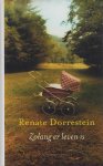 Dorrestein (born 25 January 1954 in Amsterdam), Renate - Zolang er leven is - Iedere zomer houden drie vriendinnen, samen met hun mannen en kinderen, een week vakantie met elkaar. Maar dit jaar is alles anders. Veronica is plotseling overleden en haar man en twee zoontjes zijn nog in diepe rouw.