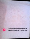 Eden - Eden Amsterdam Molsteeg 10-14; Eden Rotterdam W. de Withstr. 30