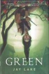 Lake, Jay - Green Universe 1: Green