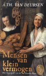 A.Th. van Deursen - Mensen Van Klein Vermogen