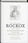 L. Huet 25337, J. Grieten 198202 - Nicolaas Rockox 1560 - 1640 burgemeester van de Gouden Eeuw