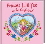 Monika Finsterbusch - Prinses Lillifee  -   Prinses Lillifee en het bergkristal