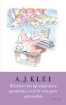 A.J. Klei - Als het op nadenken aankomt weet ik van geen ophouden