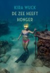 Kira Wuck - (1) De Zee Heeft Honger