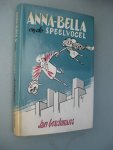 Boschmans, Jan - Anna-Bella en de speelvogel. Boschmans, Jan - Anna-Bella en de speelvogel.