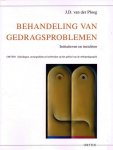 PLOEG, J.D. - Behandeling van gedragsproblemen. Iinitiatieven en inzichten.