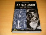 Piers Vitebsky - De sjamaan Reizen van de ziel, trance, extase en genezing, van Siberië tot de Amazone