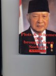 Mann, Richard - PLOTS AND SCHEMES THAT BROUGHT DOWN SOEHARTO