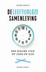 Elske Doets - De leeftijdloze samenleving Een nieuwe visie op jong en oud