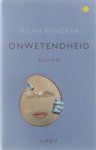 Milan Kundera - Onwetendheid