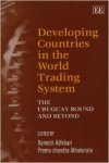 Adhikari, Ramesh - Developing Countries in the World Trading System: The Uruguay Round and Beyond.