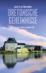Jean-Luc Bannalec - Bretonische Geheimnisse