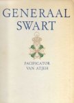 M.H. Du Croo en H.J. Schmidt met een voorwoord van G.K. Dijkstra - Generaal Swart Pacificator van Atjeh