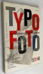 Maan, Dick, John van der Ree, - Typo-foto. Elementaire typografie in Nederland 1920-40