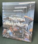 Hirschhorn, Thomas ; Benjamin H D Buchloh; Alison M Gingeras; Carlos Basualdo - Thomas Hirschhorn