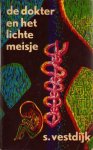 Vestdijk, Simon - De dokter en het lichte meisje