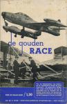 WAALWIJK, H.J. - De gouden race. Vijftig jaren luchtvaart in woord en beeld.