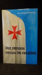 Kr?ck von Poturzyn, M.J., - Der Prozess gegen die Templer.
