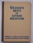 HOLK, DR L.J. VAN (E.A), - Geloofsbezit en levensrichting. Inleiding tot het godsdienstig leven in de remonstrantsche broederschap.