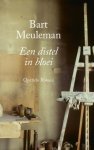 Bart Meuleman - (1) Een Distel In Bloei