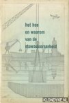 Jansen, D.P. & Haan, J. de - Het hoe en waarom van de stuwadoorsarbeid (handleiding voor de stuwadoorsarbeid)