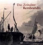  - Das Zeitalter Rembrandts