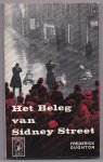 Oughton, Frederick - Het beleg van Sidney Street. Naar het draaiboek vanJimmy Sangster. Vertaald door G. Schaap