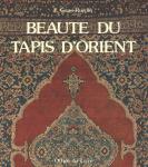 Gans-Ruedin, E. - Beaute du Tapis D'Orient