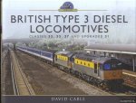 Cable, David - British Type 3 Diesel Locomotives. Classes 33, 35, 37 and upgraded 31