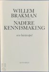 Willem Brakman - Nadere kennismaking een luisterspel
