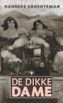 Hanneke Groenteman - De Dikke Dame