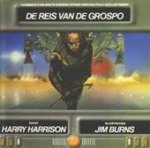 Harry Harrison 49379, Jim Burns 47946, Pon Ruiter 62663 - De reis van de Grospo