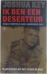Joshua Key - Ik ben een deserteur - mijn vlucht uit het leger in Irak