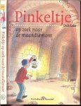 Laan, Dick .. bewerkt door Suzanne Braam met tekeningen  van Julius Ros - Pinkeltje op zoek naar de maandiamant