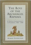 Konrad Eisenbichler - The Boys of the Archangel Raphael