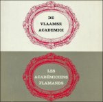 Catalogus. - Vlaamse academici/ Les academiciens flamands.
