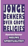 Maarten Meester, M. Meester - Nieuwe spiritualiteit