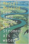 [{:name=>'Marcel Messing', :role=>'A01'}, {:name=>'S. Zoutewelle-Morris', :role=>'A12'}] - Een land zonder pad - stromend als water