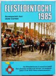 Kapma, Henk; e.a. - Elfstedentocht 1985. Met losse mededelingsbrief, inschrijvingskaart en foto op Chamois-kleurig papier