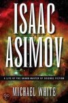 Michael White - Isaac Asimov Michael White - Isaac Asimov
