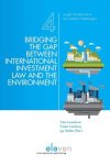Unknown - Bridging the Gap Between International Investment Law and the Environment