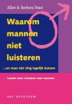 A. Pease, B. Pease - Waarom mannen niet luisteren ...en maar een ding tegelijk kunnen
