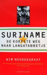 Wim Noordegraaf - Suriname