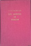 Willigen, A.v.d.Pz. - Les artistes de Harlem. Notices historiques avec un précis sur la gilde de St. Luc