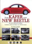 Ulrich von Pidoll - Vom Käfer zum New Beetle. Ein Auto schreibt Geschichte. Erlebnisse, Daten &amp; Fakten von 1930 bus heute