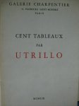 Gauthier, Maximilien/ Roland Dorgeles - Cent tableaux par -  Utrillo